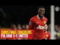 Christmas Crackers (2011): Fulham 0-5 Manchester United | Premier League Classics
