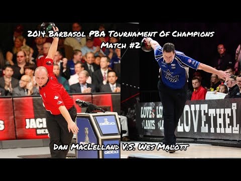 2014 Barbasol PBA Tournament Of Champions Match #2 - Dan MacLelland V.S. Wes Malott