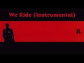 R. Kelly - We Ride (Instrumental)