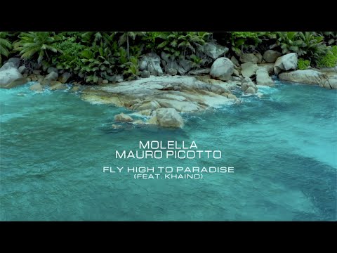 Molella, Mauro Picotto Ft. Khaino - Fly High to Paradise (Official Lyric Video)