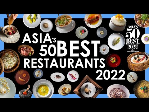 Which Are The Best Restaurants in Asia? - Asia's 50 Best Restaurants 2022
