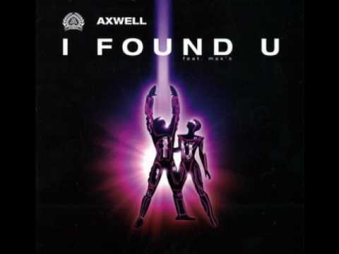 Axwell - I Found U (Drum N Bass Remix)