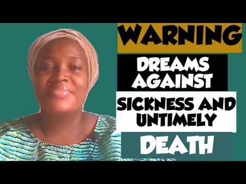 WARNING DREAMS AGAINST SICKNESS AND UNTIMELY DEATH.