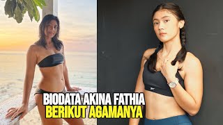 Download lagu Agama Akina Fathia, Profil dan Biodata Lengkapnya mp3