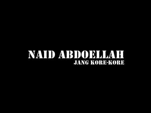 Jang Kore kore - Naid abdoellah (Official Music Audio)