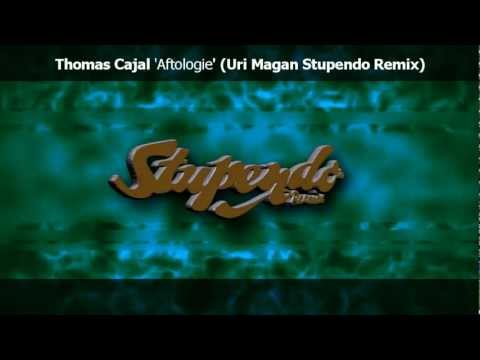 Thomas Cajal 'Aftologie' (Uri Magan Stupendo Remix) [Stupendo Records]