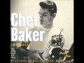 Chet Baker - While My Lady Sleeps