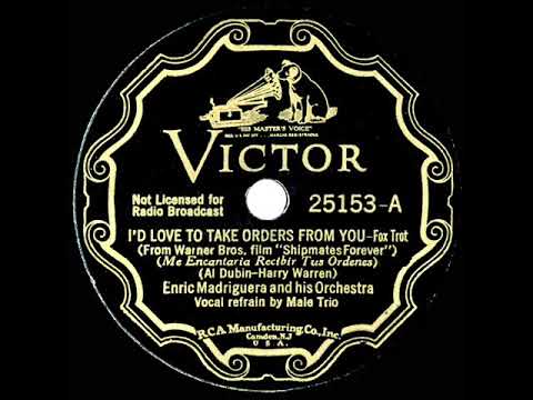 1935 Enric Madriguera - I’d Love To Take Orders From You (with vocal trio)