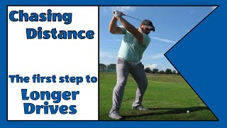 Chasing Distance - The First Step to Longer Drives! A Long Drive Series