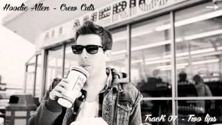 Hoodie Allen - Two Lips