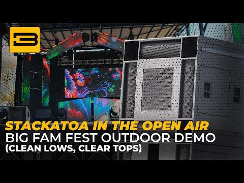 Big Fam Fest Outdoor Demo: Stackatoa + BASSBOSS Rig (Hear the Difference)