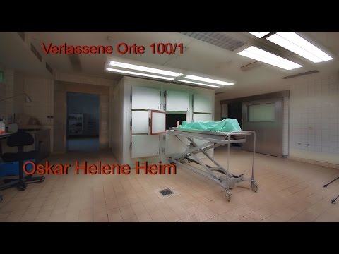 Verlassene Orte Teil 100/1 - Oskar Helene Heim