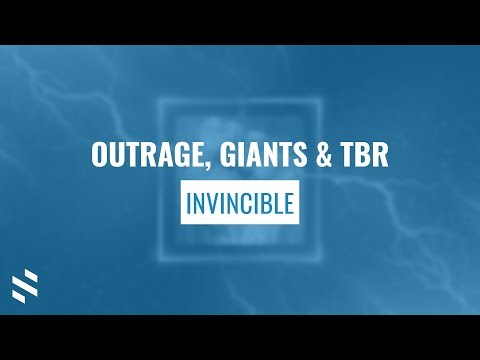 OUTRAGE, GIANTS & TBR - Invincible