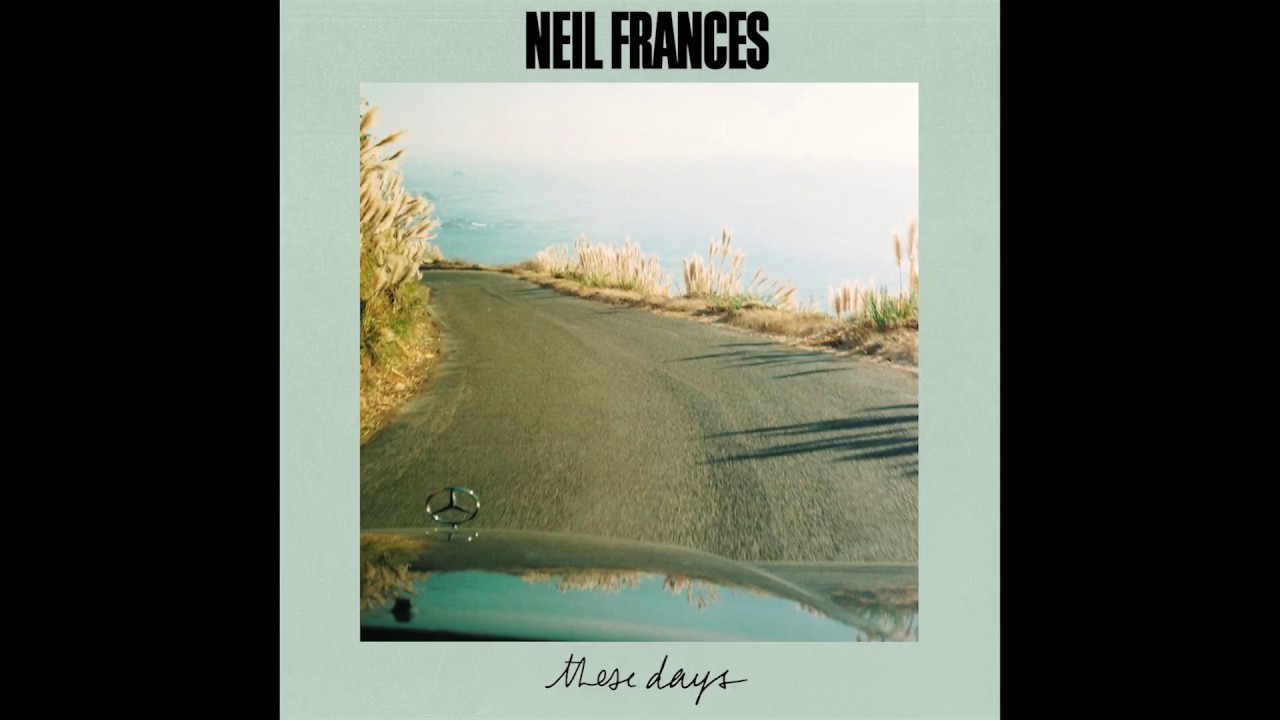 Neil Frances - These Days