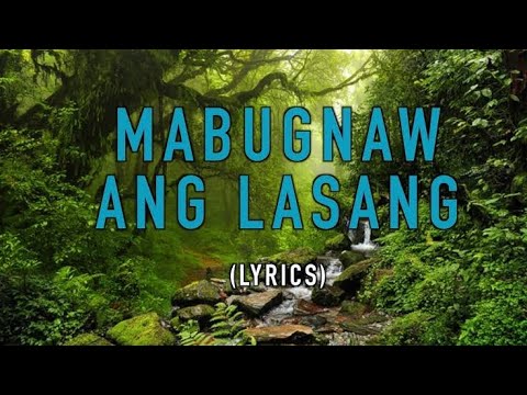 Mabugnaw Ang Lasang by Pirot Tanya Alob Cover