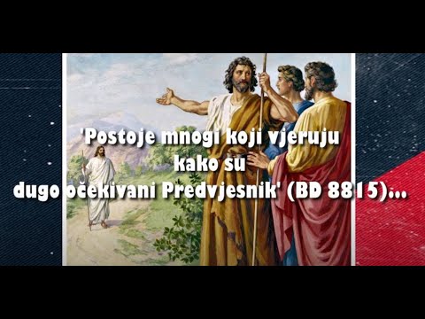 IVAN KRSTITELJ - 6. 'Postoje mnogi koji vjeruju kako su dugo očekivani Predvjesnik' (BD 8815)