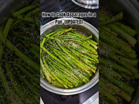 How to Cook Asparagus in a Pan | Asparagus Recipe | Easy Dinner Recipe (UPDATED)