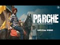 Parche Nirvair Pannu Official Video Mxrci Karan Thabal Bhindder Burj Juke Dock