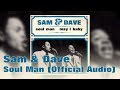 Sam & Dave - Soul Man (Official Audio)