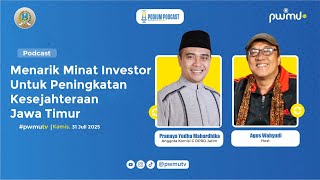 Meningkatkan Investasi Jawa Timur: Infrastruktur, SDM, dan Integrasi Birokrasi