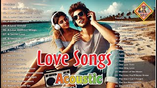 Chill English Acoustic Love Songs 2025 🔆 GoldenPopEra&#39;s new list is positive and relaxing