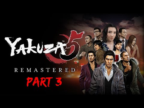 Punching Bottles and Taking Names | Yakuza 5 Remastered Livestream - (Kiryu) PART 3