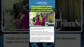 Sebelum Siraman, Inilah Makna Pemasangan Bleketepe dalam Pernikahan Jawa