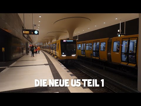 Die Neue U5 Teil 1