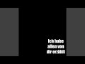 Ich Habe Allen Von Dir Erzählt