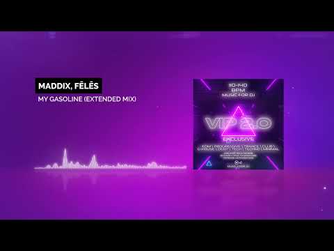 Maddix, Fēlēs — My Gasoline (Extended Mix)
