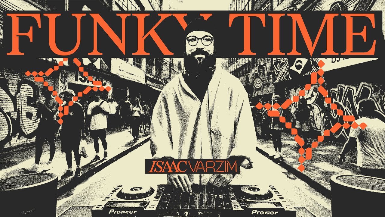 It’s Funky Soul Time | Groovy Mix by Isaac Varzim