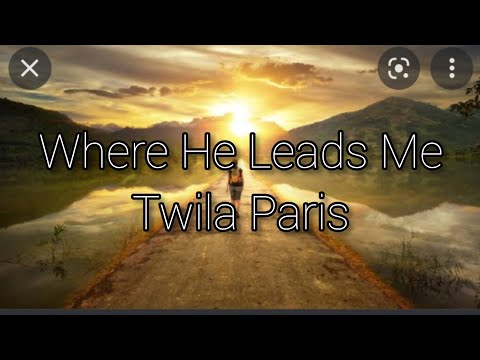 Where He Leads Me
