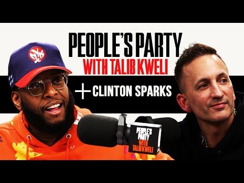 Talib Kweli & Producer Clinton Sparks On Mixtapes, His Hits, Haters, & Success | People's Party Full