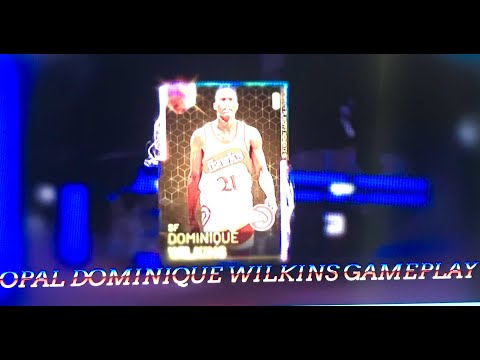 GALAXY OPAL DOMINIQUE WILKINS GAMEPLAY !!! *BASE 8* NBA 2k19 MyTeam