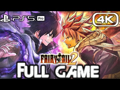 FAIRY TAIL 2 Gameplay Walkthrough FULL GAME (4K 60FPS) No Commentary