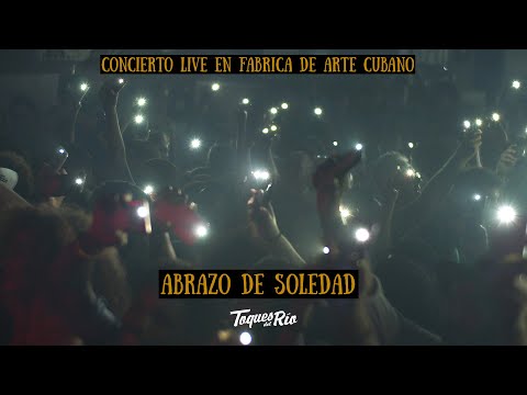 04 ABRAZO DE SOLEDAD  - Concierto Live Toques del Río en Fábrica de Arte Cubano (FAC)