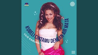 Download lagu Kubeli Cintamu Dengan Air Mata mp3 Download lagu Kubeli Cintamu Dengan Air Mata mp3