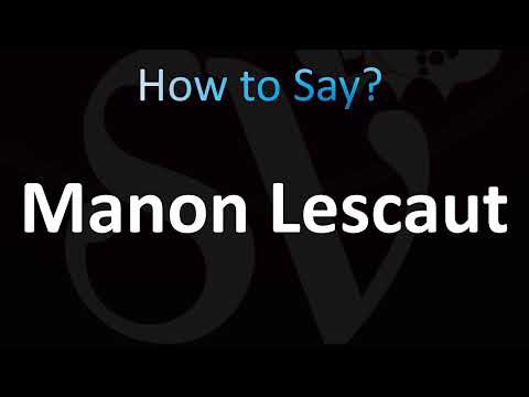 How to Pronounce Manon Lescaut (CORRECTLY!)