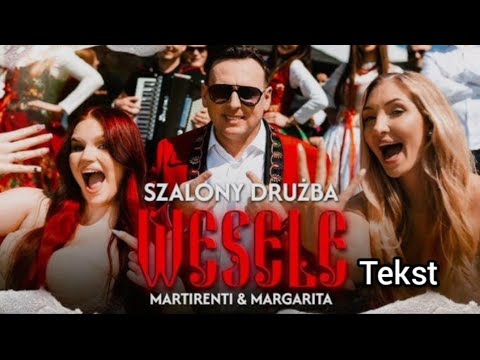 SZALONY DRUŽBA ft. Martirenti & Margarita - WESELE Tekst
