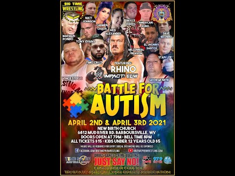 4-2-2021 Big Time Pro Wrestling Presents: Battle For Autism Awareness