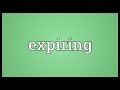 Expiring Meaning