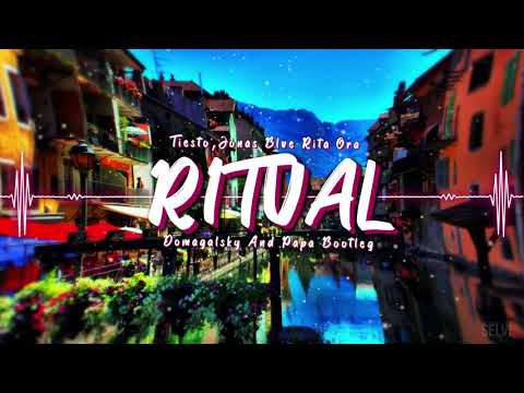 Tiësto, Jonas Blue & Rita Ora - Ritual (Domagalsky & PAPA Bootleg) 2019