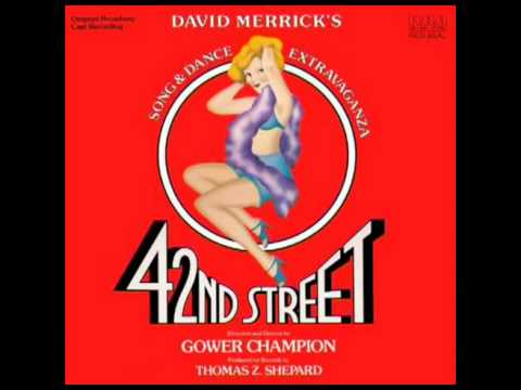 42nd Street (1980 Original Broadway Cast) - 13. 42nd Street