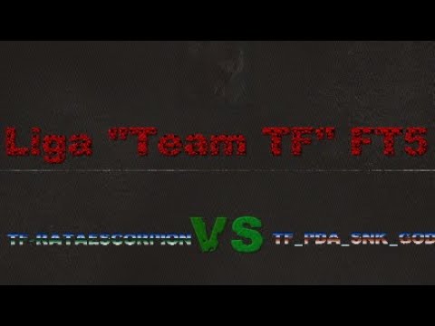 Liga "Team TF" FT5*
