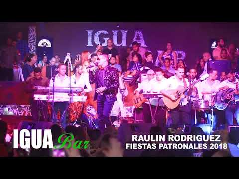 Raulin Rodriguez - Se Me Salen Las Lagrimas (Igua Bar Sajoma 2018)