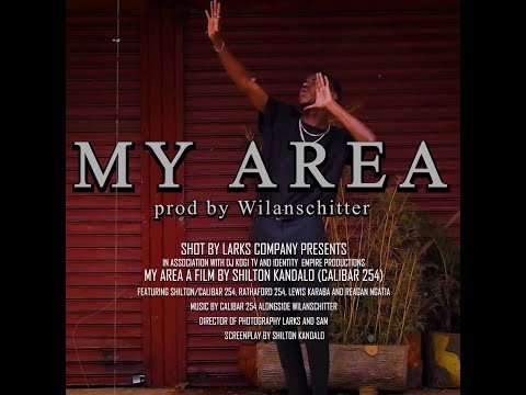 MY AREA - CALIBAR 254 [OFFICIAL MUSIC VIDEO]