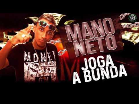 MANO NETO - JOGA A BUNDA - MÚSICA NOVA 2017