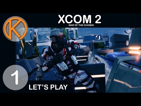 XCOM 2 WotC | VIVE LA RÉSISTANCE - Ep. 1 | Let's Play XCOM 2 Gameplay