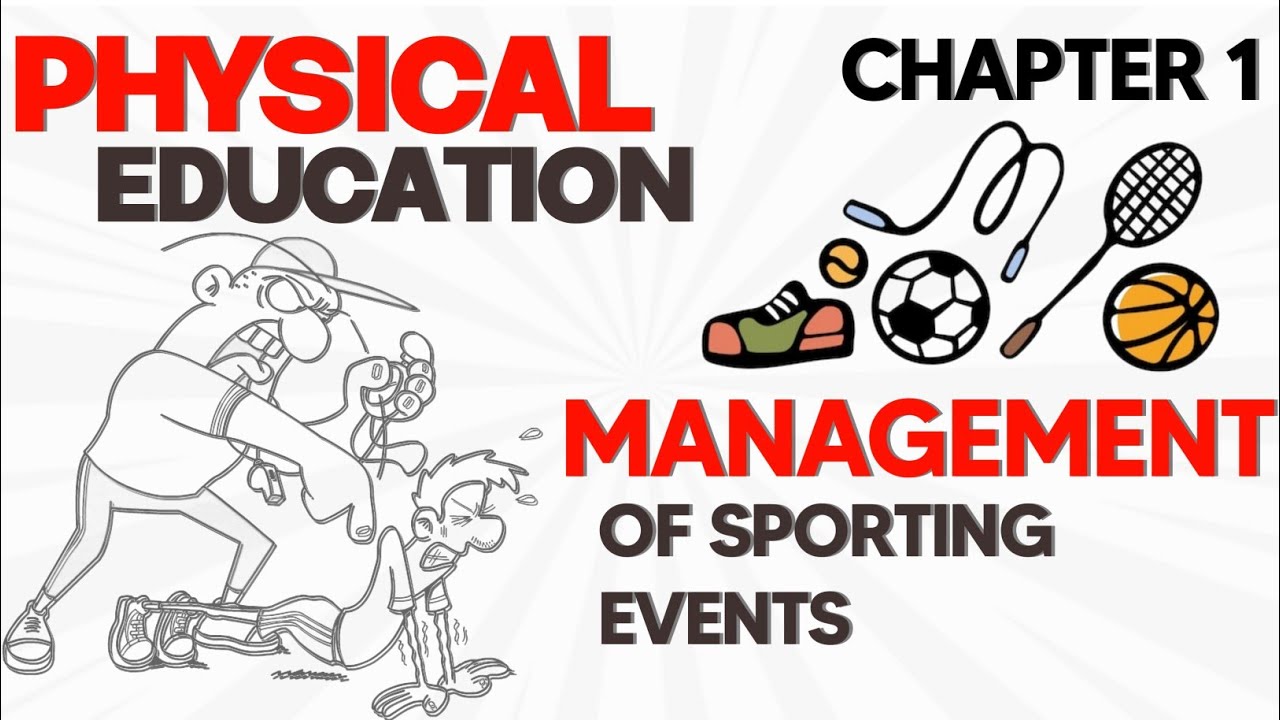 Class 12 Physical Education Chapter 1 | Management Of Sporting Events | Animated Oneshot