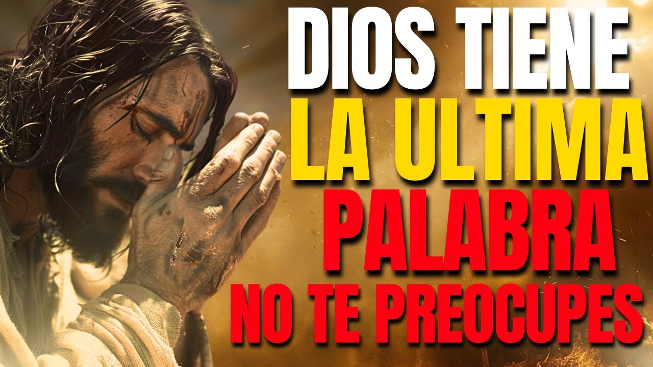 DIOS TE DICE HOY: "Lo QUE DIOS DECRETA Nadie Lo Puede Cambiar ¡Confía en Su PODER!"